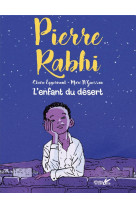 Pierre rabhi, l-enfant du desert