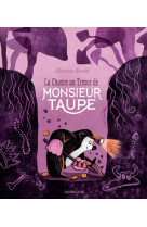 La chasse au tresor de monsieur taupe