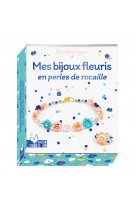 Mes bijoux fleuris en perles de rocaille - mini coffret avec accessoires