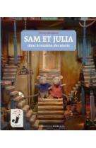 Sam et julia dans la maison des souris