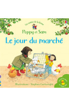 Le jour du marche - poppy et sam - les contes de la ferme