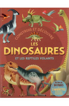 Construis et decouvre les dinosaures et les reptiles volants