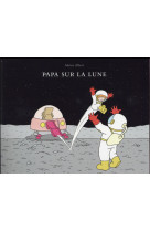 Papa sur la lune