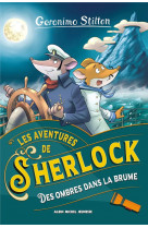 Les aventures de sherlock t5 des ombres dans la brume