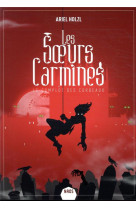 Les soeurs carmines tome 1 : le complot des corbeaux