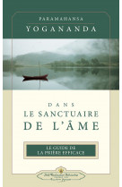 Dans le sanctuaire de l'ame