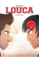 Louca - tome 2 - face a face / edition speciale (ope 3 )
