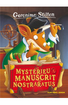 Geronimo stilton tome 4 : le mysterieux manuscrit de nostraratus