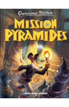 Le voyage dans le temps tome 13 : mission pyramides