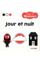 Premiers pas montessori - jour et nuit