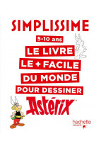 Simplissime : le livre le + facile du monde pour dessiner asterix