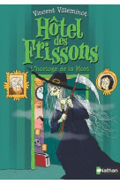 L'hôtel des frissons - tome 9 l'horloge de la mort