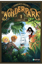 Wonderpark - tome 1 libertad - vol01