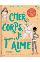 Cher corps, je t-aime