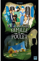 La fantastique famille poulet - tome 2 batailles de volailles et morts-vivants