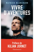 Vivre d'aventures