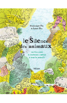 Le silence des animaux - ou comment le corbeau a menti a tout le monde