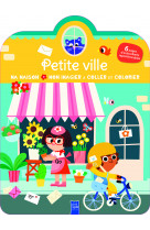 La petite ville coller colorier - ma maison, mon imagier a coller et a colorier