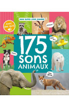 Mon super livre sonore : 175 sons animaux