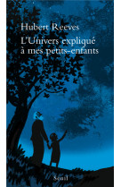 L-univers explique a mes petits-enfants