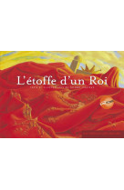 L'etoffe d'un roi