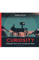 Curiosity - l-histoire d-un rover envoye sur mars