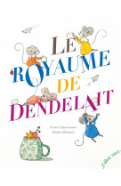 Le royaume de dendelait