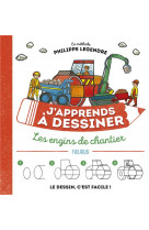 J'apprends a dessiner : les engins de chantier