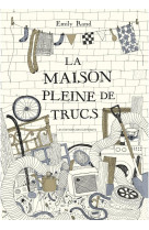 La maison pleine de trucs