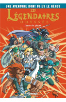 Les legendaires - odyssee - les legendaires  odyssee- une aventure dont tu es le heros t1 - coeur de