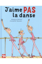 J'aime pas la danse