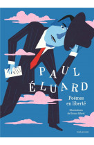 Paul eluard - poemes en liberte