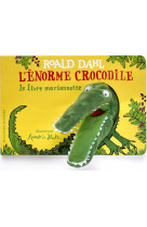 L'enorme crocodile - le livre marionnette