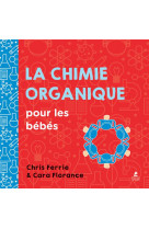 La chimie organique pour les bebes