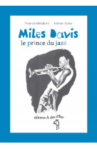 Miles davis, le prince du jazz