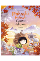 Mukashi mukashi - contes du japon recueil 2