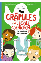 Les crapules de l'école cornichon, tome 01