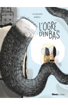 L'ogre d'en bas