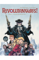 Revolutionnaires ! - tome 2 - le grand desordre de l'an 1