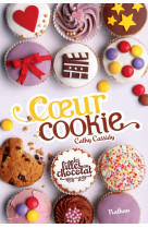 Les filles au chocolat 6: coeur cookie