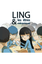 Ling et les etres mecaniques