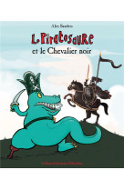 Le piratosaure et le chevalier noir