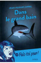 Dans le grand bain