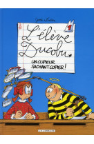 L'eleve ducobu tome 1 : un copieur sachant copier !