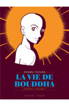 La vie de bouddha : integrale vol.1