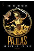 Pallas - tome 3 - vol03 - sous l'oeil de l'olympe