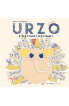 Urzo, l'elephant mechant