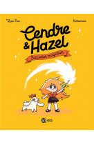 Cendre et hazel, tome 02 - biquettes magiques