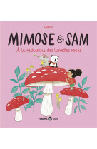 Mimose et sam, tome 02 - a la recherche des lunettes roses