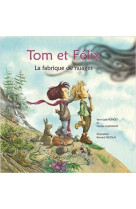 Tom et felix  -  la fabrique de nuages